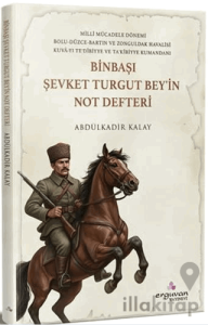 Binbaşı Şevket Turgut Bey'in Not Defteri