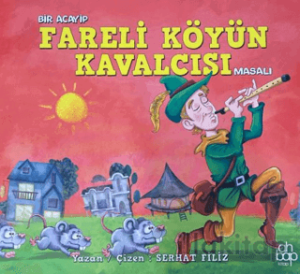 Bir Acayip Fareli Köyün Kavalcısı Masalı