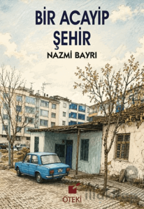 Bir Acayip Şehir