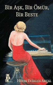 Bir Aşk, Bir Ömür, Bir Beste