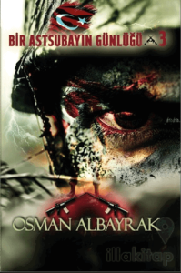 Bir Astsubayın Günlüğü 3 - İsimsiz Kahramanlar