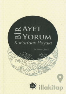 Bir Ayet Bir Yorum Kur’an’dan Hayata