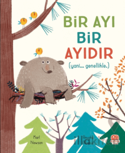 Bir Ayı Bir Ayıdır