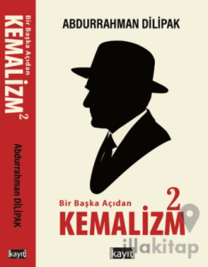 Bir Başka Açıdan Kemalizm 2