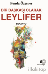 Bir Başkası Olarak Leylifer