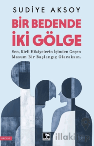 Bir Bedende İki Gölge