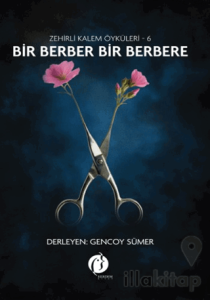 Bir Berber Bir Berbere - Zehirli Kalem Öyküleri 6