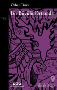 Bir Büyülü Ortamda