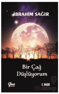 Bir Çağ Düşlüyorum