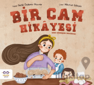 Bir Cam Hikayesi – Geri Dönüşüm Macerası