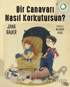 Bir Canavarı Nasıl Korkutursun?