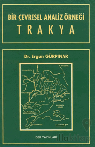 Bir Çevresel Analiz Örneği Trakya
