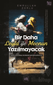 Bir Daha Leyla ile Mecnun Yazılmayacak