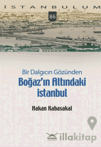 Bir Dalgıcın Gözünden Boğaz’ın Altındaki İstanbul