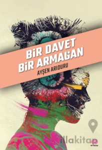 Bir Davet Bir Armağan