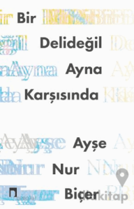 Bir Delideğil Ayna Karşısında