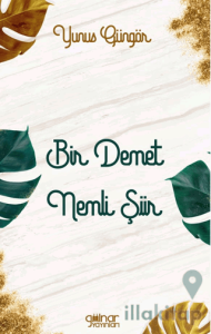 Bir Demet Nemli Şiir