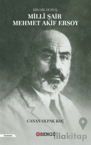 Bir Dik Duruş: Milli Şair Mehmet Akif Ersoy