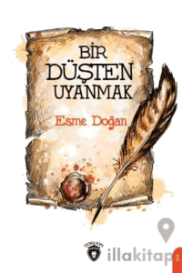 Bir Düşten Uyanmak