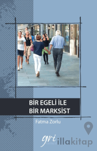 Bir Egeli İle Bir Marksist
