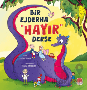 Bir Ejderha “Hayır” Derse