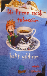 Bir Fincan Sıcak Tebessüm