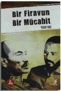 Bir Firavun Bir Mücahit