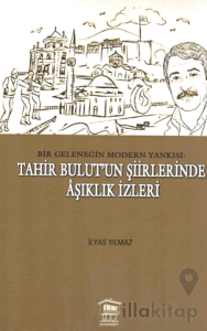 Bir Geleneğin Modern Yankısı: Tahir Bulut’un Şiirlerinde Âşıklık İzleri