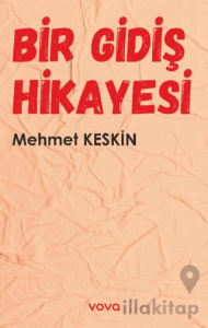 Bir Gidiş Hikayesi
