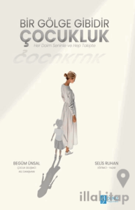 Bir Gölge Gibidir Çocukluk