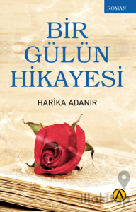 Bir Gülün Hikayesi
