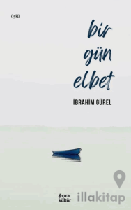 Bir Gün Elbet