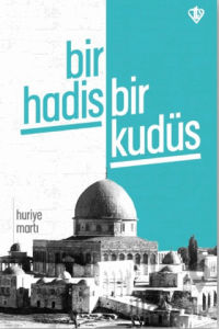 Bir Hadis Bir Kudüs