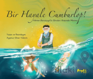 Bir Hayale Cumburlop!