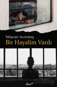 Bir Hayalim Vardı