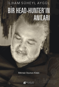 Bir Head-Hunter’ın Anıları