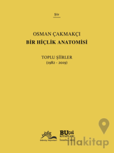 Bir Hiçlik Anatomisi - Toplu Şiirler (1982-2019)