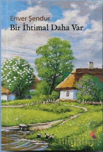 Bir İhtimal Daha Var