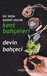 Bir İklim Eylemi Olarak Kent Bahçeleri