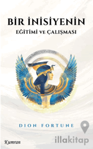 Bir İnisiyenin Eğitimi ve Çalışması