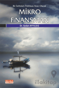 Bir İstihdam Politikası Aracı Olarak Mikro Finansman