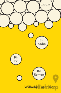 Bir Kadın Bir Ev Bir Roman