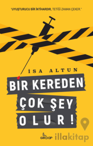 Bir Kereden Çok Şey Olur