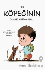 Bir Köpeğinin Olması Harika Ama