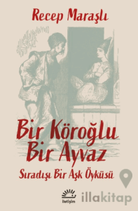 Bir Köroğlu Bir Ayvaz