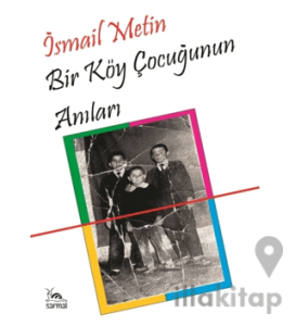 Bir Köy Çocuğunun Anıları