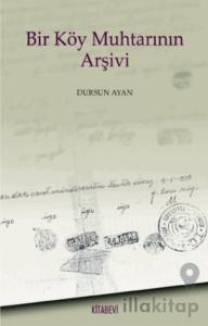 Bir Köy Muhtarının Arşivi