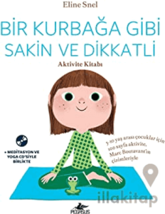 Bir Kurbağa Gibi Sakin ve Dikkatli Aktivite Kitabı