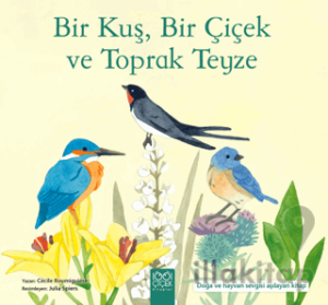 Bir Kuş, Bir Çiçek ve Toprak Teyze