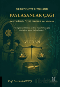 Bir Medeniyet Alternatifi Paylaşanlar Çağı Kapitalizmin Ötesi, Erdemle Kalkınmak